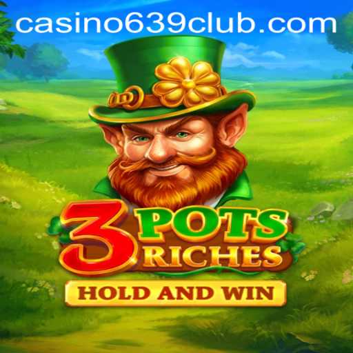 Discover the Exciting World of 3potsRiches: A New Gaming Sensation