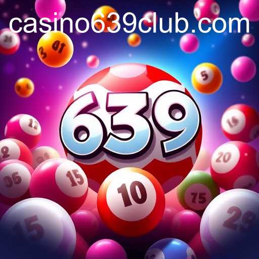 The Fascinating World of Bingo Games at 639club